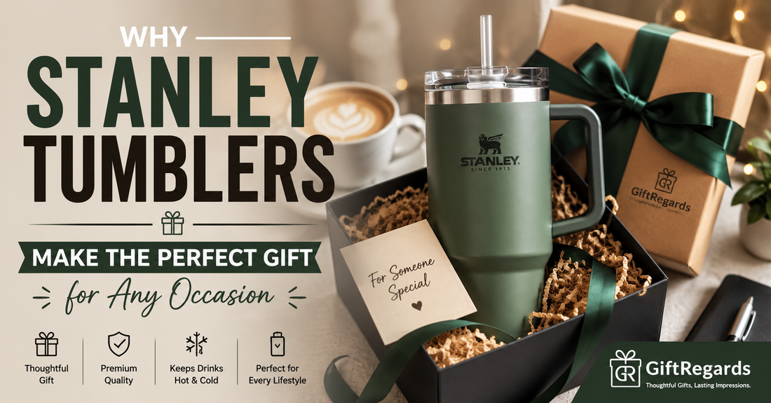 Why Stanley Tumblers Make the Perfect Gift for Any Occasion